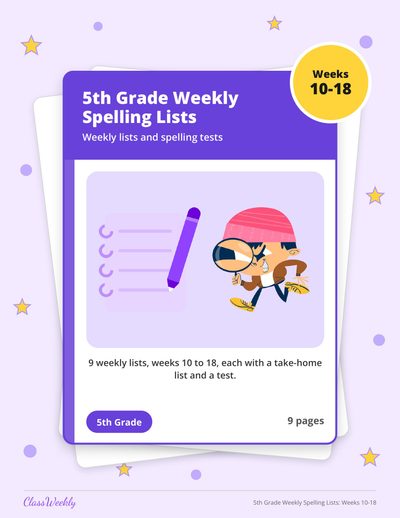 5th Grade Weekly Spelling Lists: Weeks 10-18