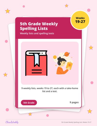 5th Grade Weekly Spelling Lists: Weeks 19-27