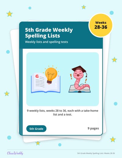 5th Grade Weekly Spelling Lists: Weeks 28-36