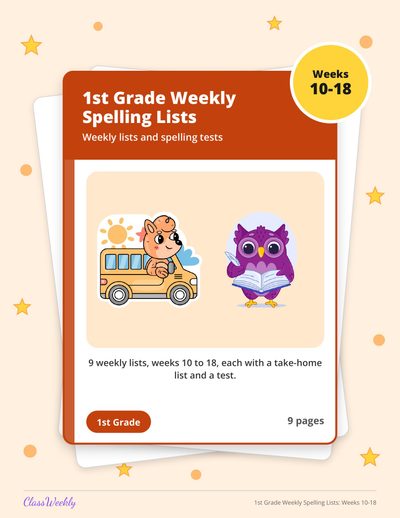 1st Grade Weekly Spelling Lists: Weeks 10-18