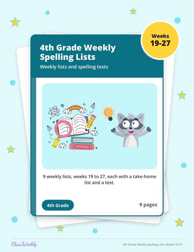 4th Grade Weekly Spelling Lists: Weeks 19-27
