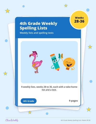 4th Grade Weekly Spelling Lists: Weeks 28-36