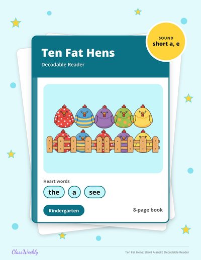 Ten Fat Hens: Short A and E Decodable Reader