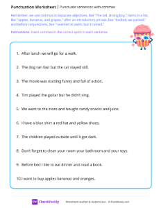 Punctuate sentences with commas