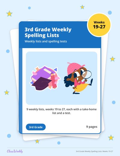 3rd Grade Weekly Spelling Lists: Weeks 19-27